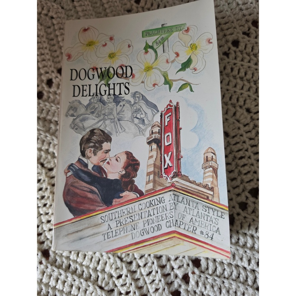 Dogwood Delights Cookbook Atlanta GA Telephone Pioneers Chapter 84 Recipe